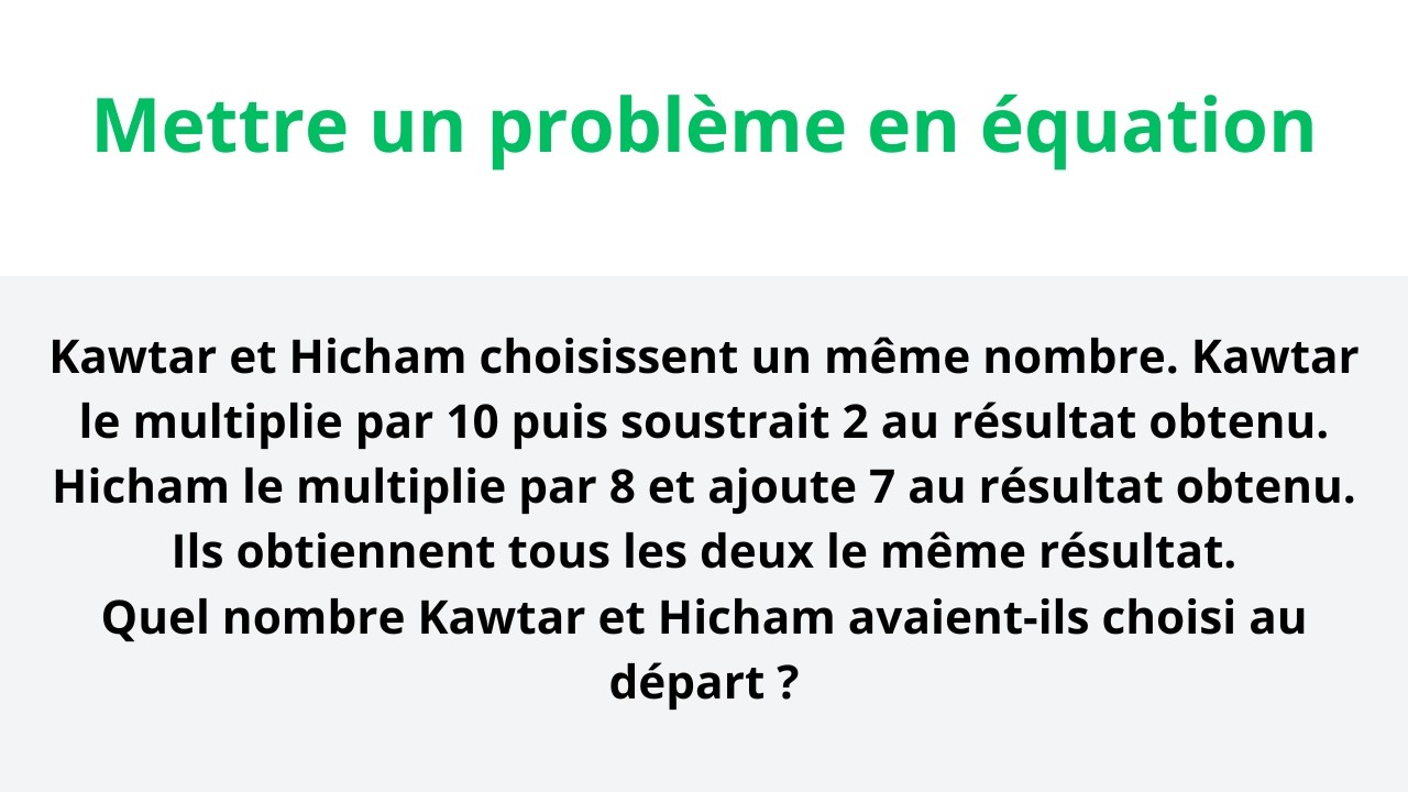 Mettre un problème en équation 3ème année collège