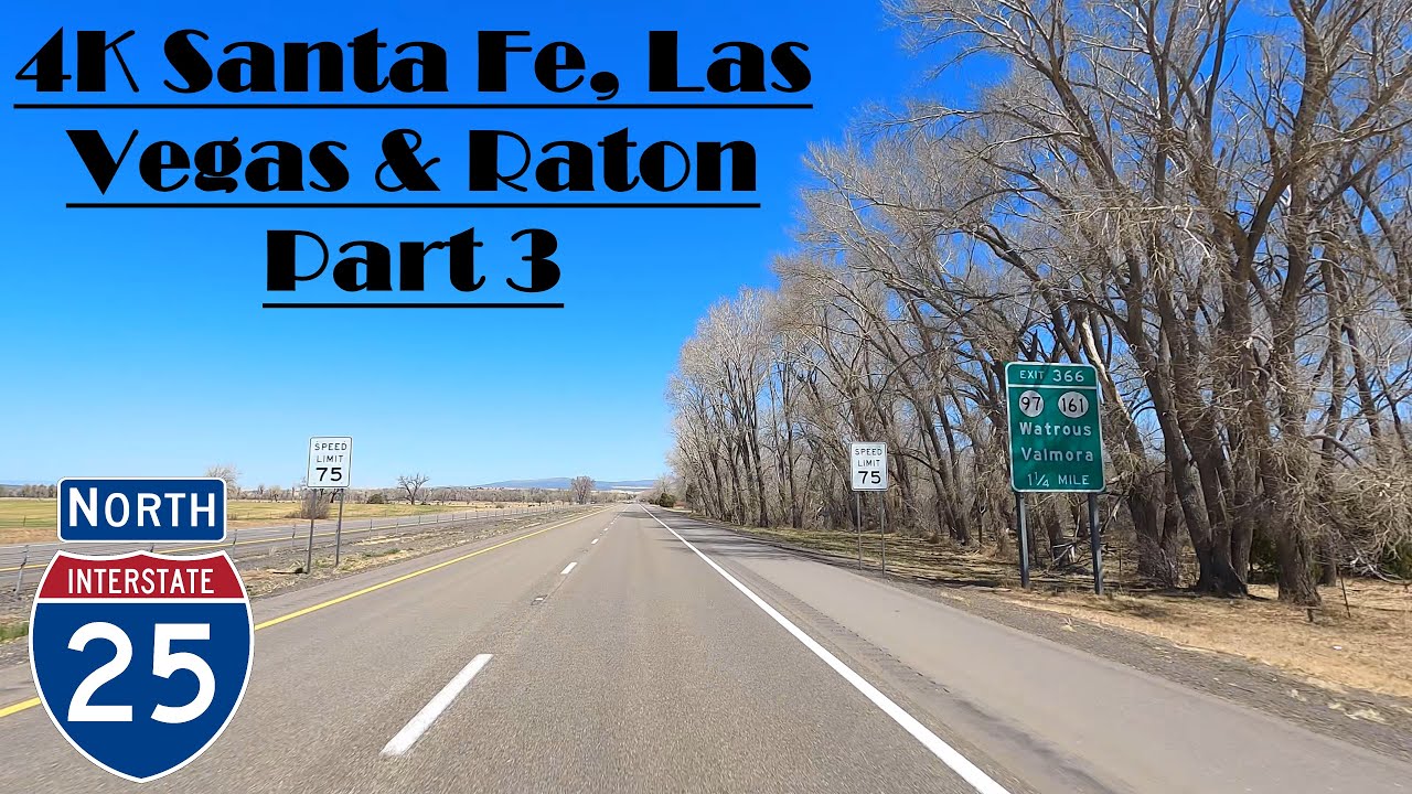 4k-santa-fe-las-vegas-raton-part-3-i-25-north-interstate-25-north