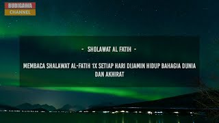 Sholawat Al Fatih, Amalan Pembuka Pintu Arsy || Sempatkan 3 menit saja