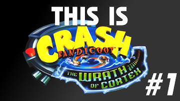 This is Crash Bandicoot- The Wrath of Cortex: Episode 1