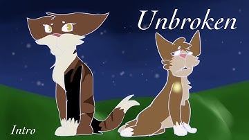 Unbroken~2 week Briarlight and Leafpool MAP (OPEN 8/10) (THUMBNAIL CONTEST)