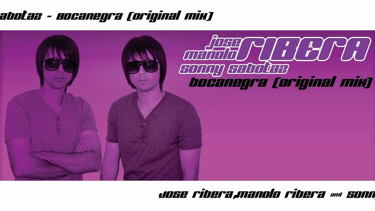 Guarda Jose Ribera,Manolo Ribera & Sonny Sabotaz - Bocanegra (Original mix) PREVIEW su YouTube Guarda Jose Ribera,Manolo Ribera & Sonny Sabotaz - Bocanegra (Original mix) PREVIEW su YouTube