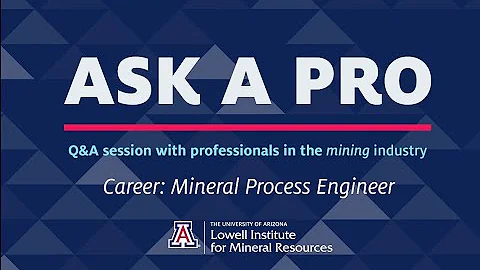 Ask A Pro: Mineral Process Engineer