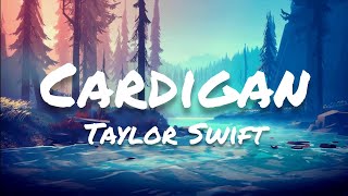 Taylor Swift - cardigan (Lyrics)