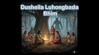 Manipuri Mahabharata #bhimna dusheila luhongbada heipa saba