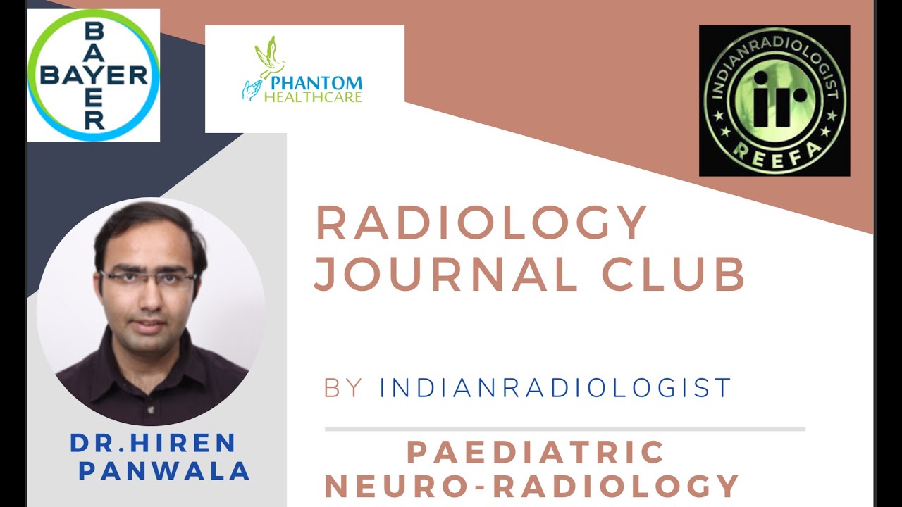 Radiology Journal Club Dr Hiren Panwala NeuroRadiology YouTube