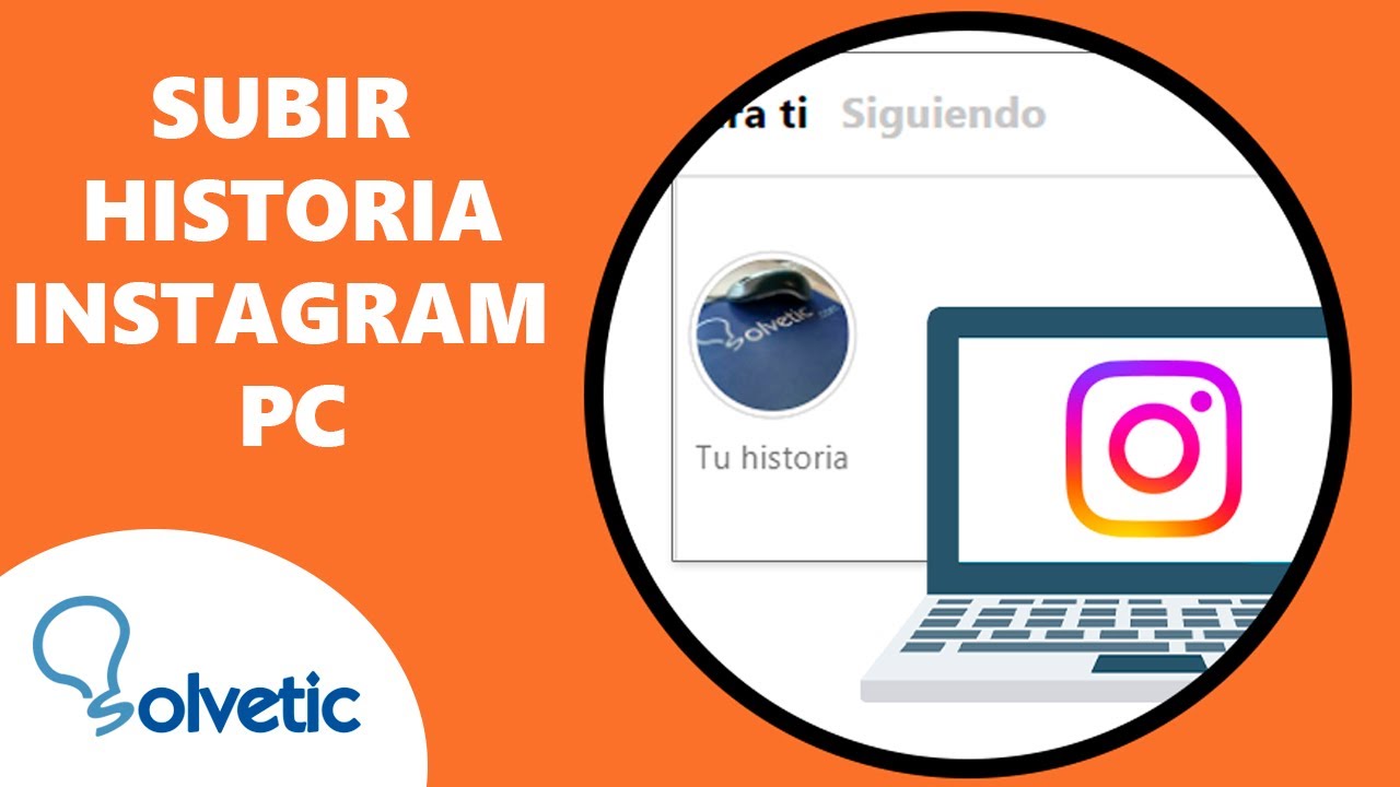SUBIR HISTORIA A INSTAGRAM Desde PC YouTube Subir historia a instagram desde pc youtube