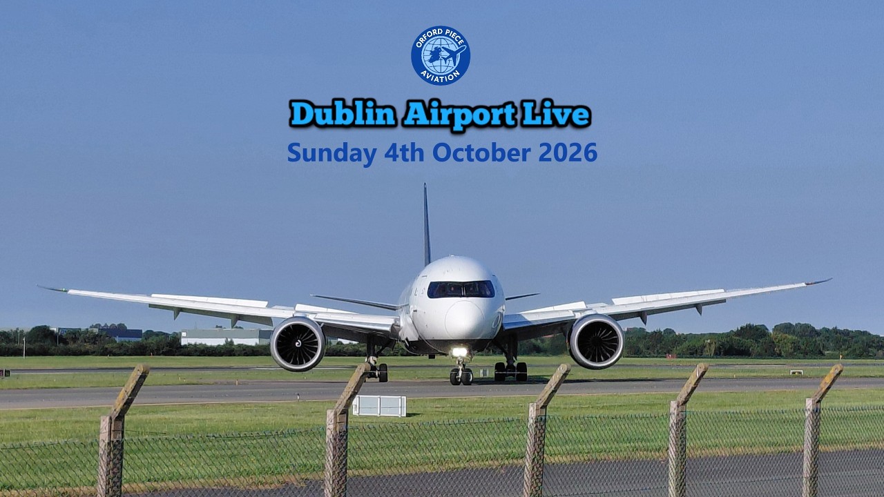 Dublin Airport Live (EIDW/DUB) - 4th October 2026