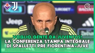 SPALLETTI vuole GENTE DA JUVENTUS! La conferenza stampa prima di Fiorentina-Juventus