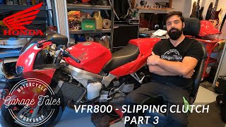 Honda VFR800 Slipping Clutch Part 3 - It's Fixed-ish