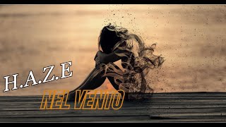 H.A.Z.E - Nel Vento (Music Video)