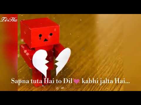 Sapne Tuta Hai Tho Dil Kabhi Jagha Hai