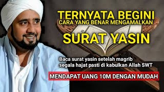 Dahsyat! Faedah Membaca Suarat Yasin Setelah Shalat Magrib, cukup dengarkan