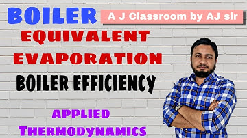 Equivalent Evaporation || Boiler Efficiency || Applied Thermodynamics || Mechanical Engineering