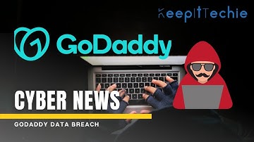 Cyber News | GoDaddy Data Breach