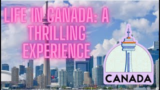 Canada Unveiled A Journey Through Landmarks