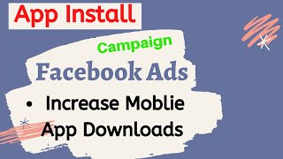 Increase app downloads with Facebook app install ads campaign In Hindi screenshot 4