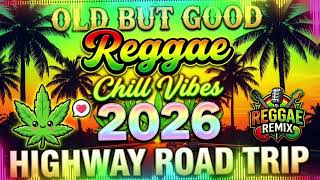 Best Reggae Chill Mix 2026 🌴 New English Reggae Love Songs 💕 Nonstop Lovers Rock Vibes