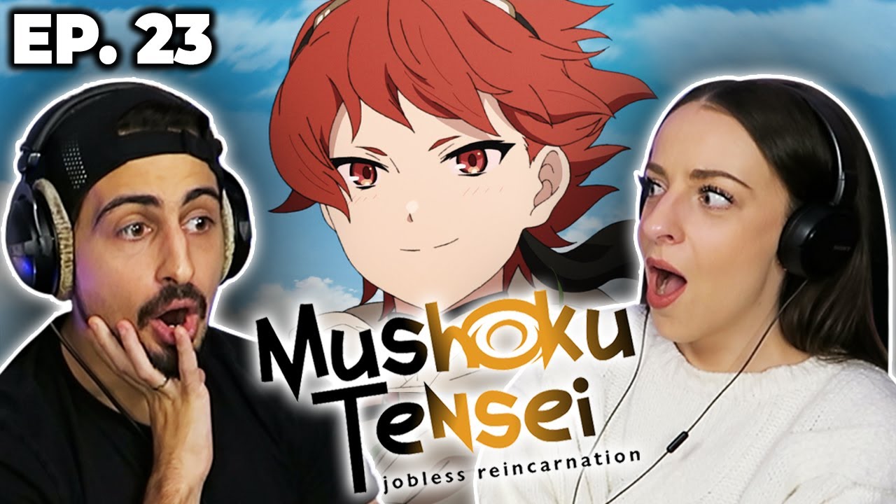 *МУШОКУ ТЕНСЕЙ* Серия 23 РЕАКЦИЯ!