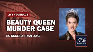 WATCH LIVE: Beauty Queen Murder — GA v. Bo Dukes and Ryan Duke — Motions Hearing