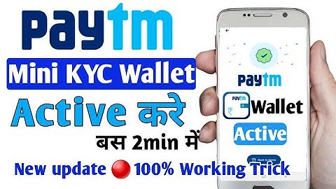 How to Active Paytm Mini KYC Wallet 2022 | Paytm Mini KYC inactive Wallet Problem Solve | Paytm KYC