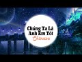 Chúng Ta Là Anh Em Tốt(Chinase) - Nhạc Gãy TV Cực Hay