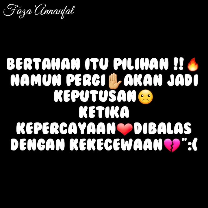 Pergi Jika Dikecewakan - Story WhatsApp