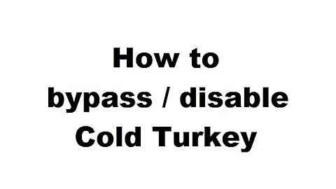How to disable or bypass Cold Turkey