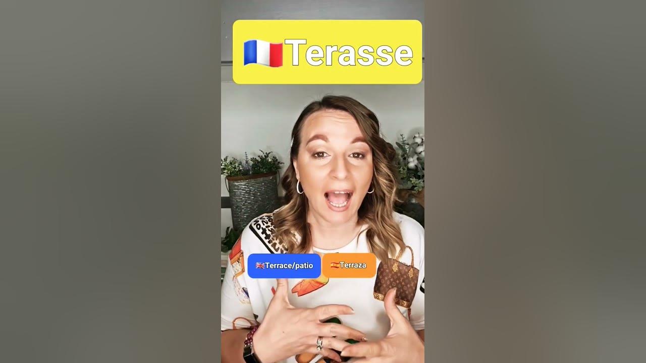 🇬🇧TERRACE/PATIO in French pronunciation🇪🇸TERRAZA en francés🇨🇵Terasse 