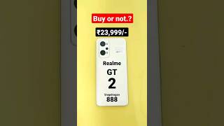 Realme GT 2 Buy or not for ₹23,999/-