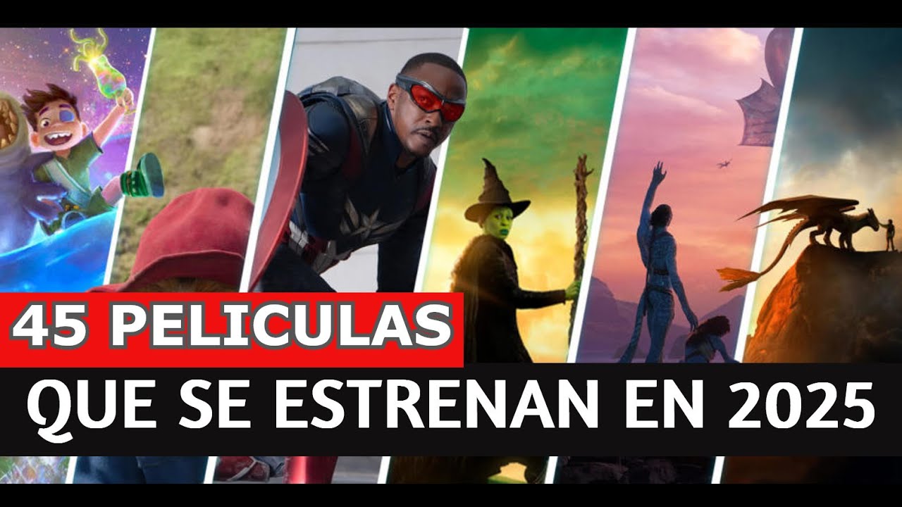 45 PELICULAS Que se ESTRENAN en 2025 - YouTube