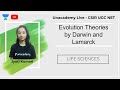 Evolution Theories by Darwin & Lamarck | Life Sciences | Unacademy Live - CSIR UGC NET |Jyoti Kumari