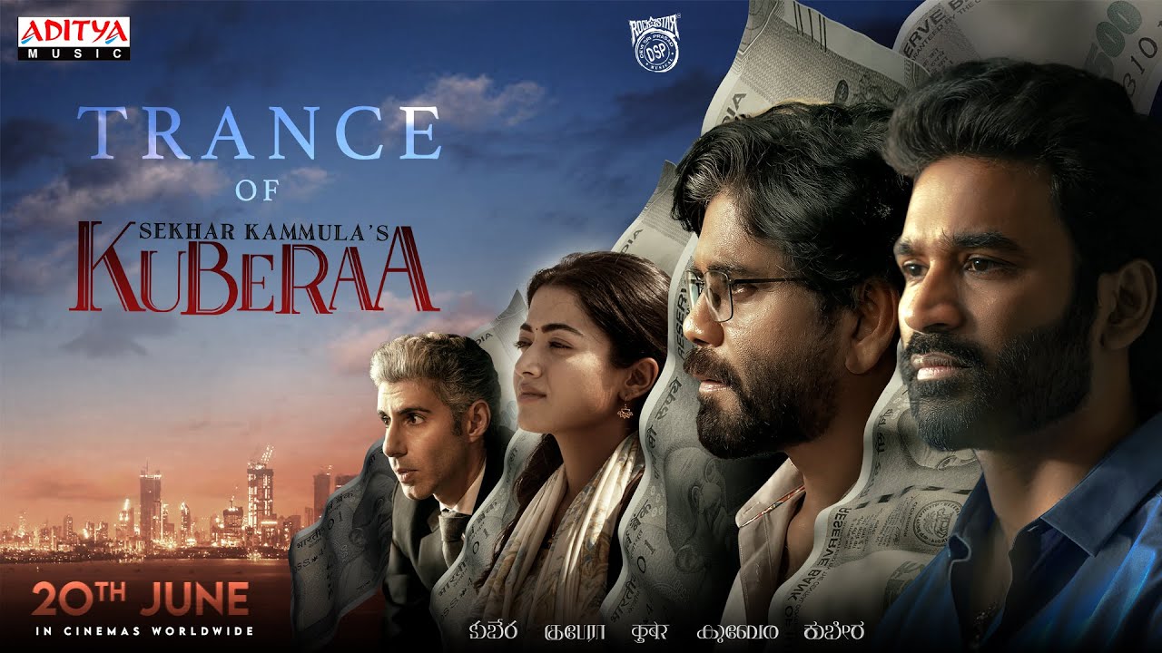 Trance of Kuberaa - Teaser | Nagarjuna, Dhanush, Rashmika | DSP | Sekhar Kammula |In Cinemas June 20