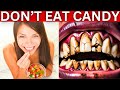 Stop Eating Candy Immediately! Here’s Why