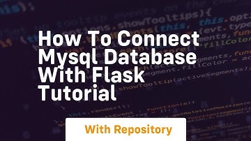 How to connect mysql database with flask tutorial