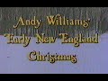 Andy Williams Early New England Christmas 1982 (Aileen Quinn, Dorothy Hamill, James Galway)