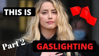 A Case Study in Gaslighting Part 2: Amber Heard & The Public