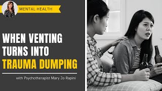 When Venting Turns into Trauma Dumping Net Worth