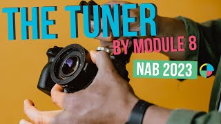 Famous The Tuner by Module 8 Makes Any Lens A Canon K35 | #nab2023 Wealth