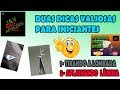 Dicas valiosas para INICIANTES! 3