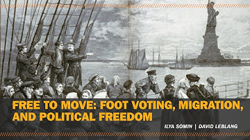 "Free to Move: Foot Voting, Migration, and Political Freedom"