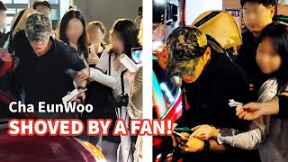 Cha EunWoo Got Shoved by a Fan. Latest Update!