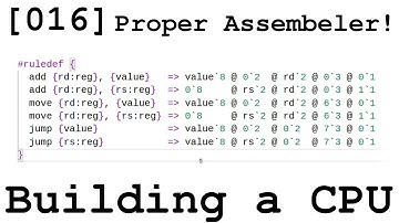 [016] A Proper Assembler! - Building a CPU From Scratch