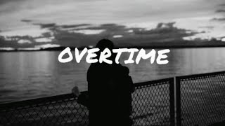 LANY- Overtime (Lyrics)