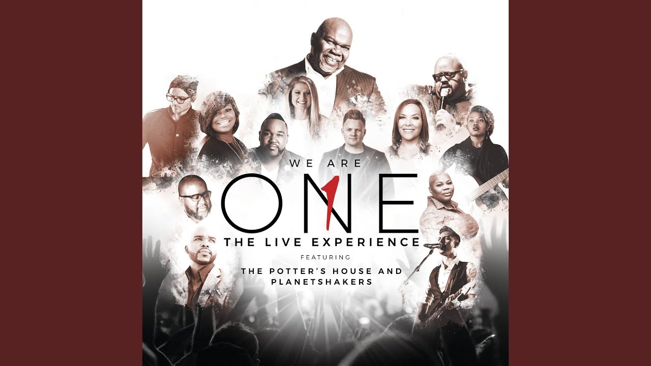 The Potter S House And Planetshakers We Are One The Live Experience Lyric Video Song