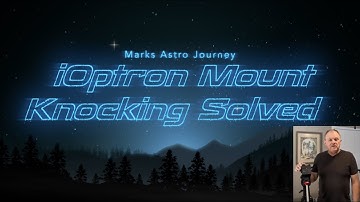 Problem Solved - iOptron Telescope Mount Making Clunking Noise While Slewing the Declination
