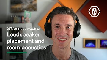 G*Connect GLM webinar 1/3: Loudspeaker placement and room acoustics