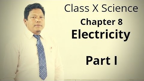 Class X Science Chapter 8. Electricity Part I || Maheikol