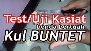 UJI KASIAT KUL BUNTET