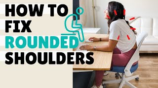 How to fix rounded shoulders!